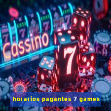 horarios pagantes 7 games